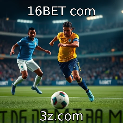 16BET com Apostas esportivas: Análise detalhada das equipes para 2025